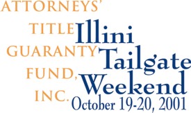 Attorneys' Title Guaranty Fund, Inc. Illini Tailgate, October 19-20, 2001